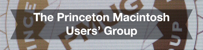 The Princeton Macintosh Users’ Group